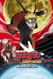 Naruto: Shippuuden Movie 5 – Blood Prison